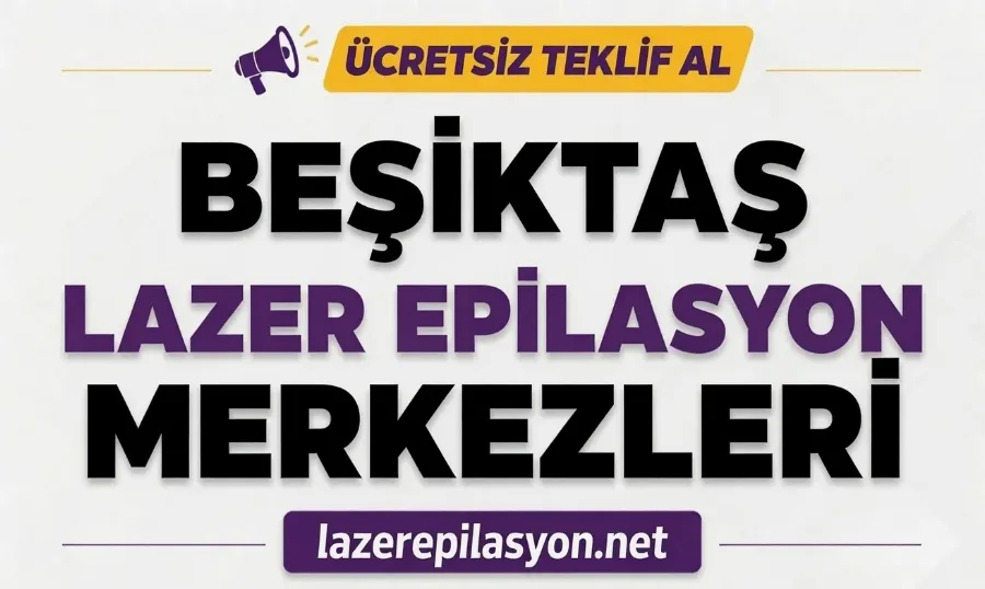 Beşiktaş Lazer Epilasyon